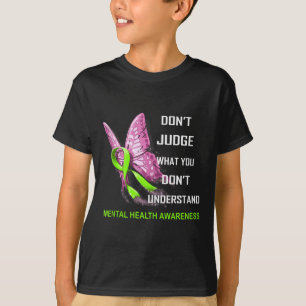 Camiseta No juzguen lo que no entienden de la salud mental