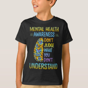 Camiseta No juzguen lo que no entienden de la salud mental