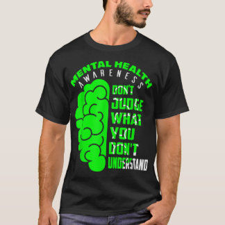 Camiseta No juzguen lo que no entienden, la salud mental