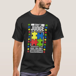 Camiseta No juzguen lo que no entienden por autismo