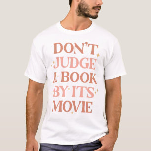 Camiseta No juzguen un libro por su película