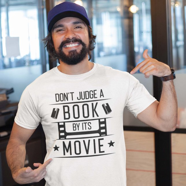 Camiseta No juzguen un libro por su película (Subido por el creador)