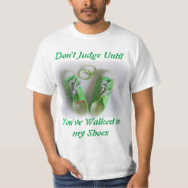 Camiseta No juzgues hasta que hayas caminado en mis zapatos