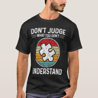 Camiseta No Juzgues Lo Que No Entiendes Conciencia del Auti