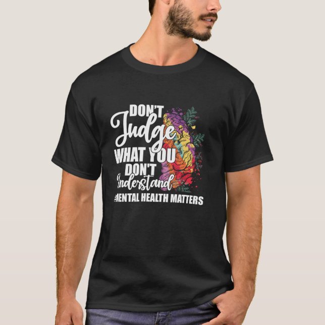 Camiseta No juzgues lo que no entiendes de la salud mental (Anverso)