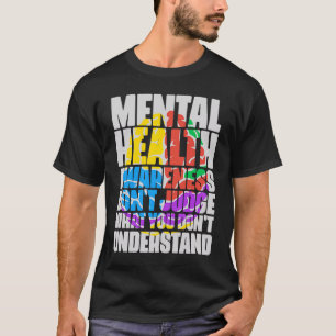 Camiseta No Juzgues Lo Que No Entiendes Salud Mental H