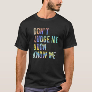 Camiseta No Juzgues Udon No Me Conoces Fideos Divertidos Ja