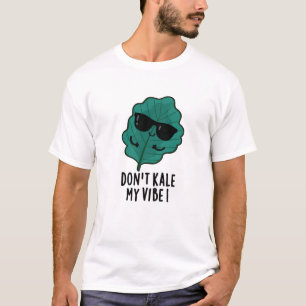 Camiseta No Kale My Vibe Funny Veggie Pun