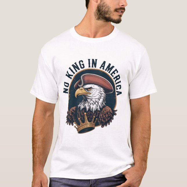 Camiseta No King In America Colonial Eagle Founding Fathers (Anverso)