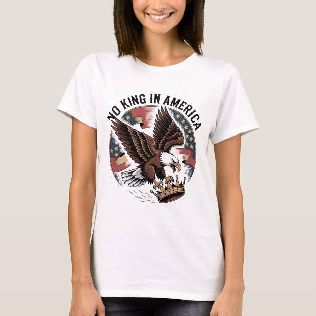 Camiseta No King In America Patriotic Eagle Crown USA Flag  (Anverso)