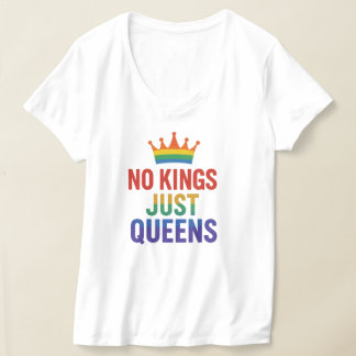 Camiseta No Kings Just Queens Pride, Pro-Women V-neck Tee
