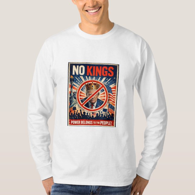 Camiseta No Kings! Long Sleeve T-Shirt (Anverso)