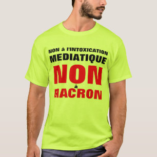 Camiseta No la intoxicación de información - no a Macron