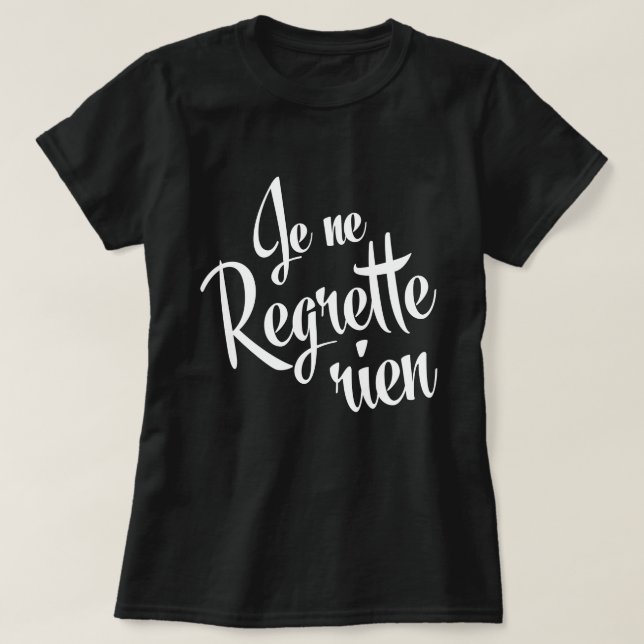 Camiseta ¡No lamento nada! El regrette del ne de Je del (Diseño del anverso)