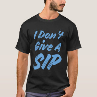 Camiseta No Le Daré Un Buzo De Bebida.