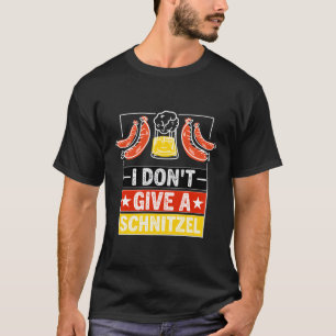 Camiseta No Le Dé A Schnitzelwurst Schnitzel Beer Ger