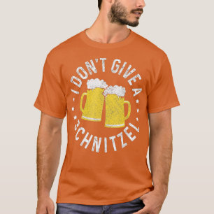 Camiseta No le doy a Schnitzel un gracioso Oktoberfest alem