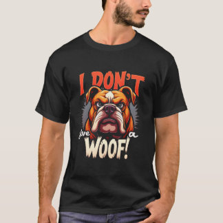 Camiseta no le doy a woof