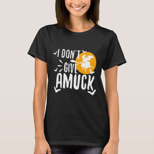 Camiseta No le doy un Amuck (Anverso)