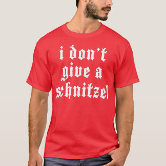Camiseta No le doy un festival de Oktoberfest a Schnitzel G