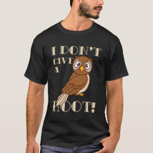 Camiseta No Le Doy Un Lechuza De Hoot
