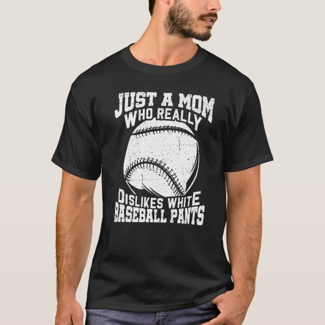 Camiseta No le gustan los pantalones de béisbol blancos mam (Anverso)
