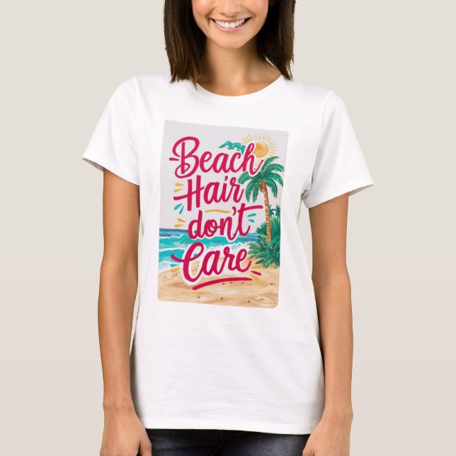 Camiseta No le importa el pelo de playa (Anverso)