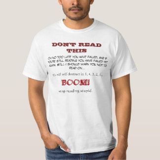Camiseta NO LEA ESTO, oh ningún demasiado atrasado usted