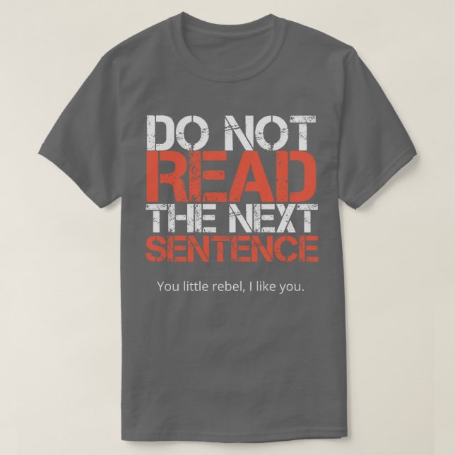 Camiseta No leer la frase siguiente (Diseño del anverso)