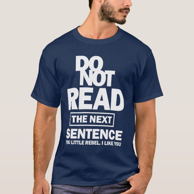 Camiseta No leer la frase siguiente (Anverso)