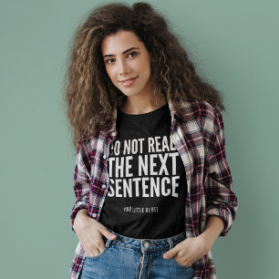Camiseta No Leer La Siguiente Frase Graciosa
