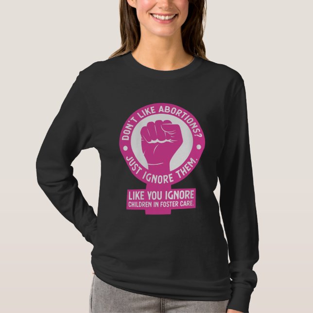 Camiseta No les gusta el aborto, simplemente lo ignoran - P (Anverso)