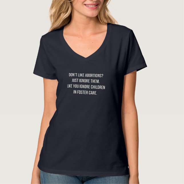 Camiseta No les gusta el aborto, simplemente lo ignoran - P (Anverso)