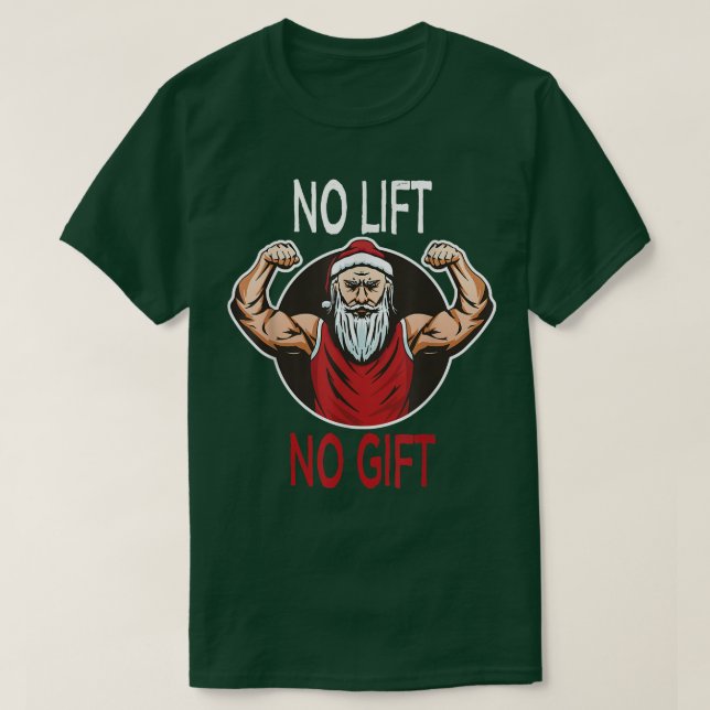 Camiseta No Lift No Present Merry Liftmas Ugly Xmas Workout (Diseño del anverso)