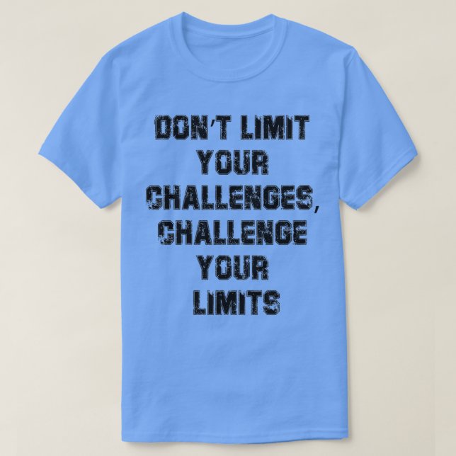 Camiseta No limites tus desafíos a tus límites (Diseño del anverso)