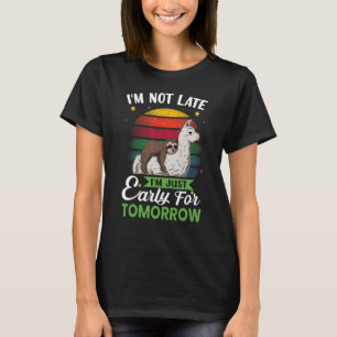 Camiseta No llego tarde, estoy temprano para mañana Sloth &