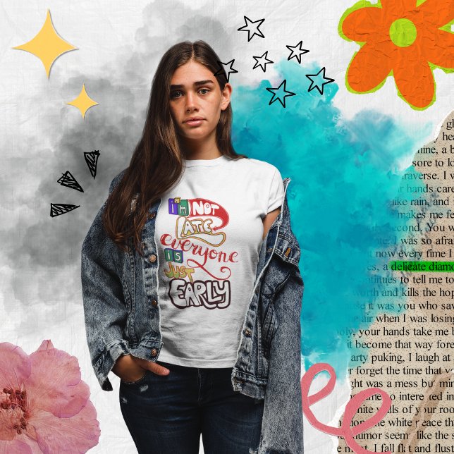 Camiseta No llego tarde, todo el mundo llega temprano. (I'm not late everyone is just early. Funny sarcastic women's t-shirt.)