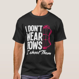 Camiseta No Llevo Bow, Les Disparé A La Divertida Mujer De 