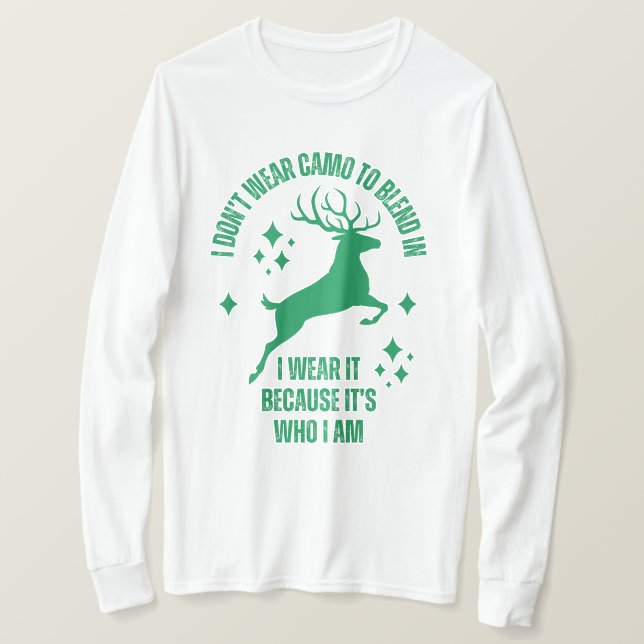 Camiseta No llevo un Camo para mezclar | Caza de venados (Anverso del diseño)