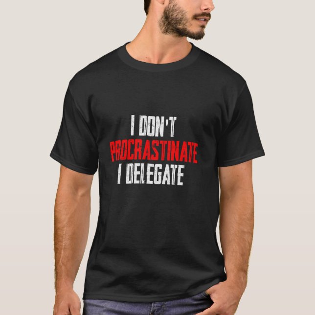 Camiseta No lo dudo delego el sarcasmo (Anverso)