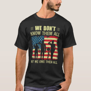 Camiseta No Los Conocemos A Todos Pero Les Debemos A Todos
