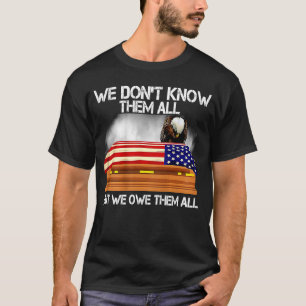 Camiseta No los conocemos a todos, pero les debemos a todos
