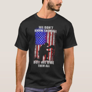 Camiseta No los conocemos todos, pero les debemos a todos l