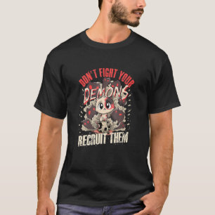Camiseta No Luchen Contra Sus Demonios Recluten Gato Satáni