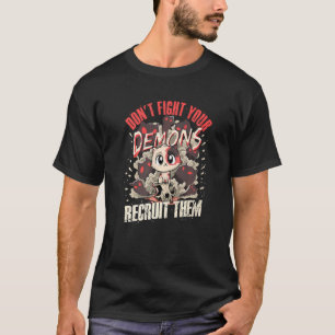 Camiseta No Luches Contra Tus Demonios Reclútalos Gato Satá