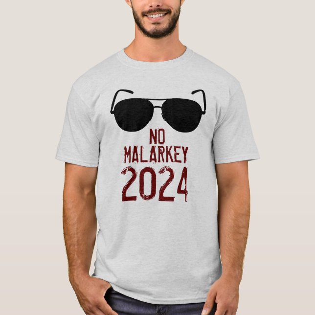 Camiseta No Malarkey 2024 (Anverso)