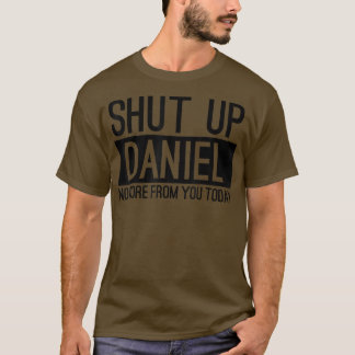 Camiseta No Más Cállate Daniel De Ti Hoy Divertido