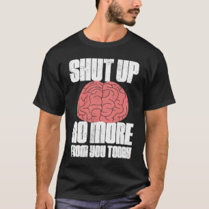 Camiseta No Más Cerebros De Ti Hoy Ins Sin Láminas