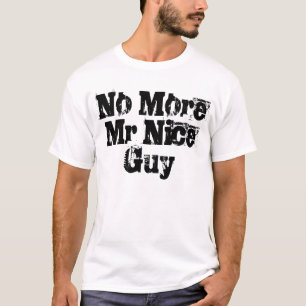 Camiseta No más de Sr. Nice Guy