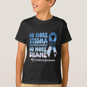 Camiseta No Más Estigma No Más Vergüenza Sobredosis Concien